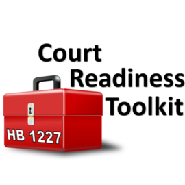 NEW TOOL: HB 1227 Court Readiness Toolkit
