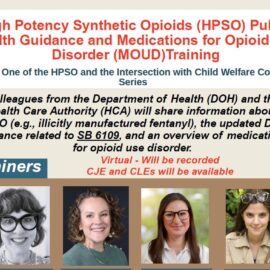 Upcoming Webinar: High Potency Synthetic Opioids Public Health Guidance and Medications for Opioid Use Disorder